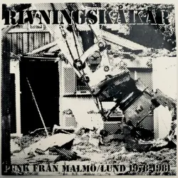 Rivningskåkar - Punk från Malmö/Lund 1978-1981