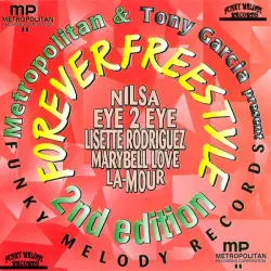 Metropolitan & Tony Garcia Present: Forever Freestyle - 2nd Edition