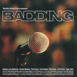 Musiikkia Markku Pölösen eokuvasta Badding