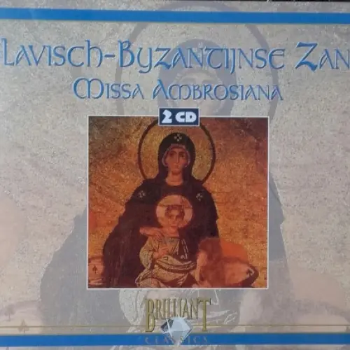 Slavisch-Byzantijnse Zang - Missa Ambrosiana