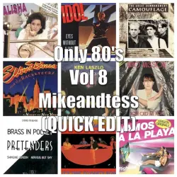 QUICK EDIT 80’s, VOL. 8