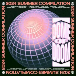 Dome of Doom Summer Compilation Dome of Doom Summer Compilation