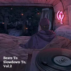 Beats to Slowdown To, Vol. 2