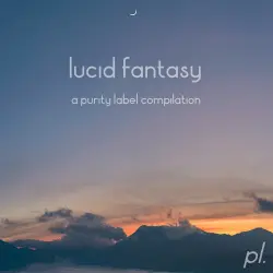Lucid Fantasy Lucid Fantasy