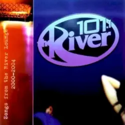 Songs From the River Lounge - 101.1 The River