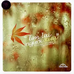 Tìm lại người xưa (Tình khúc Phạm Anh Cường)