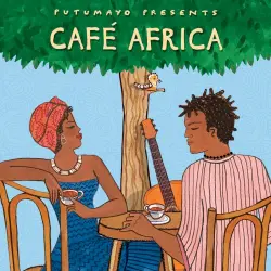 Putumayo Presents: Café Africa