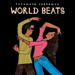Putumayo Presents: World Beats Putumayo Presents: World Beats