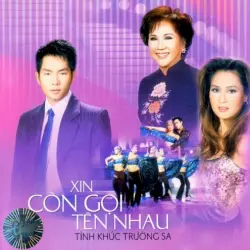 Xin còn gọi tên nhau