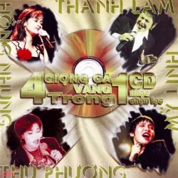 4 giọng ca vàng trong 1 CD 4 giọng ca vàng trong 1 CD