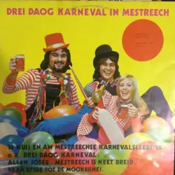 Drei daog karneval in Mestreech Drei daog karneval in Mestreech