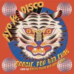 Ayo ke Disco: Boogie, Pop and Funk from the South China Sea (1974–1988)