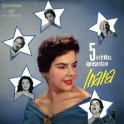5 Estrelas Apresentam Inara