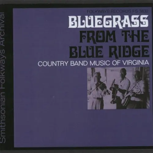 Bluegrass From the Blue Ridge: Country Band Music of Virginia
