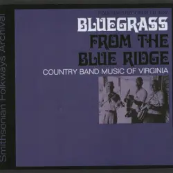 Bluegrass From the Blue Ridge: Country Band Music of Virginia