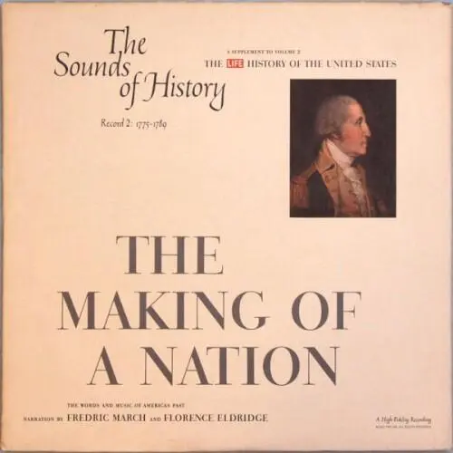 The Sounds of History Record 2: 1775-1789 / The Making of a Nation