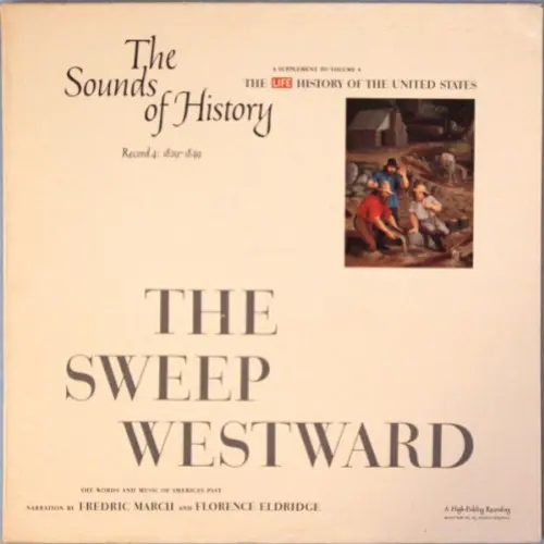 The Sounds of History Record 4: 1829-1849 / The Sweep Westward
