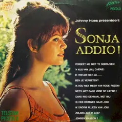 Johnny Hoes presenteert: Sonja addio! Johnny Hoes presenteert: Sonja addio!