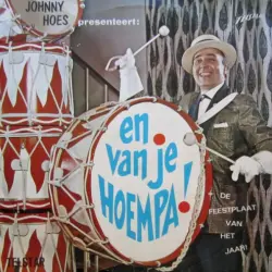 Johnny Hoes presenteert: En van je hoempa! Johnny Hoes presenteert: En van je hoempa!