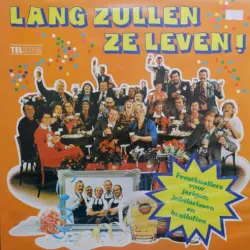 Lang zullen ze leven!
