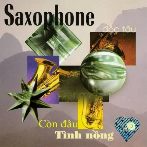 Saxophone - Còn đâu tình nồng