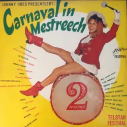 Johnny Hoes presenteert: Carnaval in Mestreech, 2 Johnny Hoes presenteert: Carnaval in Mestreech, 2