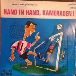 Johnny Hoes presenteert: Hand in hand, kamaraden! Johnny Hoes presenteert: Hand in hand, kamaraden!