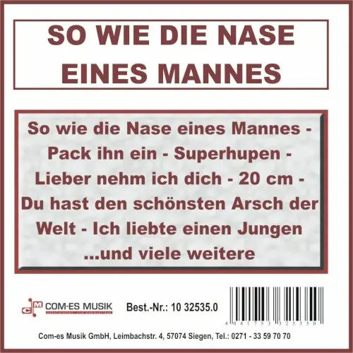 So wie die Nase eines Mannes