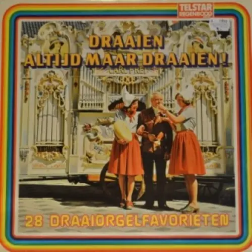 Draaien altijd maar draaien: 28 draaiorgelfavorieten