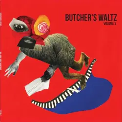 A Butcher's Waltz Volume 3 A Butcher's Waltz Volume 3