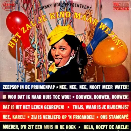 Johnny Hoes oresenteert: Het zal je kind maar wezen!