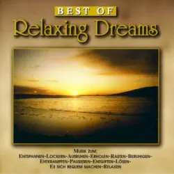 Best of Relaxing Dreams Best of Relaxing Dreams