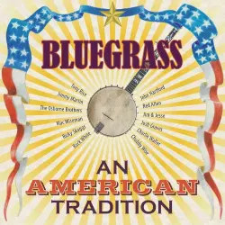 Bluegrass ⭑ An American Tradition Bluegrass ⭑ An American Tradition