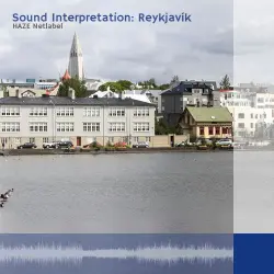 Sound Interpretation: Reykjavík Sound Interpretation: Reykjavík