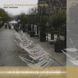 Sound Interpretation: Berlin Sound Interpretation: Berlin