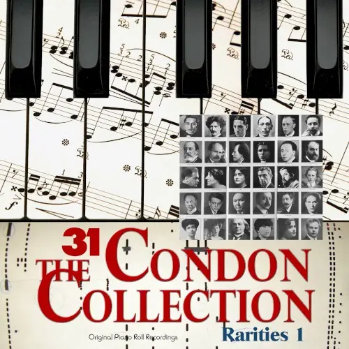 The Condon Collection, Vol. 31 - Original Piano Roll Recordings: Rarities, Pt. 1