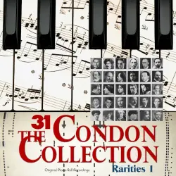 The Condon Collection, Vol. 31 - Original Piano Roll Recordings: Rarities, Pt. 1