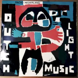 Dutch Light Music: Program VII & VIII Dutch Light Music: Program VII & VIII