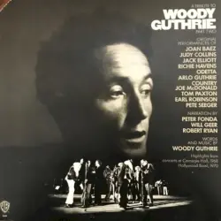 A Tribute To Woody Guthrie Part Two A Tribute To Woody Guthrie Part Two