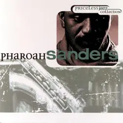Priceless Jazz 10: Pharoah Sanders Priceless Jazz 10: Pharoah Sanders