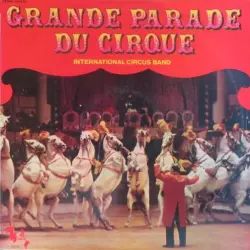 Grande Parade Du Cirque