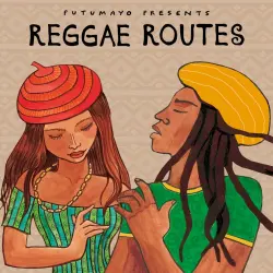 Putumayo Presents: Reggae Routes Putumayo Presents: Reggae Routes