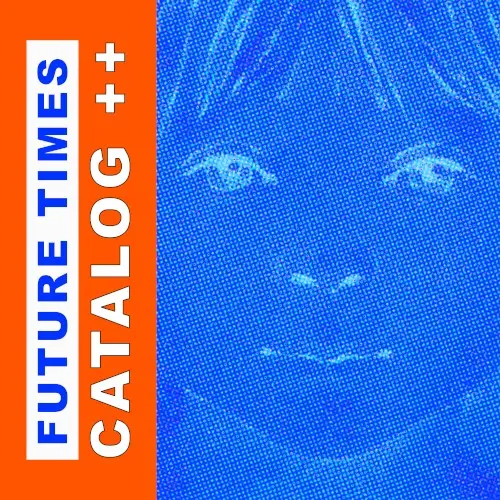 FUTURE TIMES CATALOG ++ Compilation