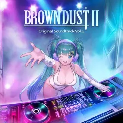 Browndust2 Original Soundtrack Vol. 2 Browndust2 Original Soundtrack Vol. 2