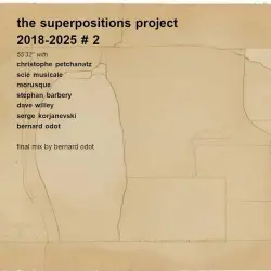 The Superpositions Project 2018-2025 #2 (Yes, Another Lost and Found Track)