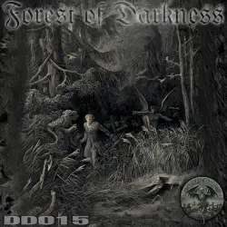 FOREST OF DARKNESS FOREST OF DARKNESS