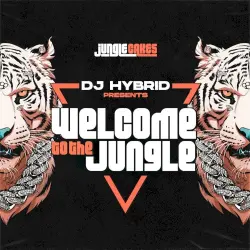 DJ Hybrid Presents: Welcome To The Jungle DJ Hybrid Presents: Welcome To The Jungle