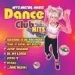 Dance Club Hits Dance Club Hits