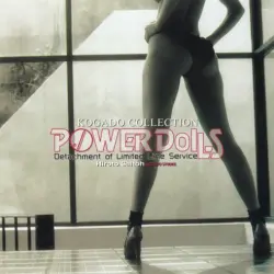 KOGADO COLLECTION: POWER DoLLS