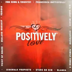 Positively Love Positively Love